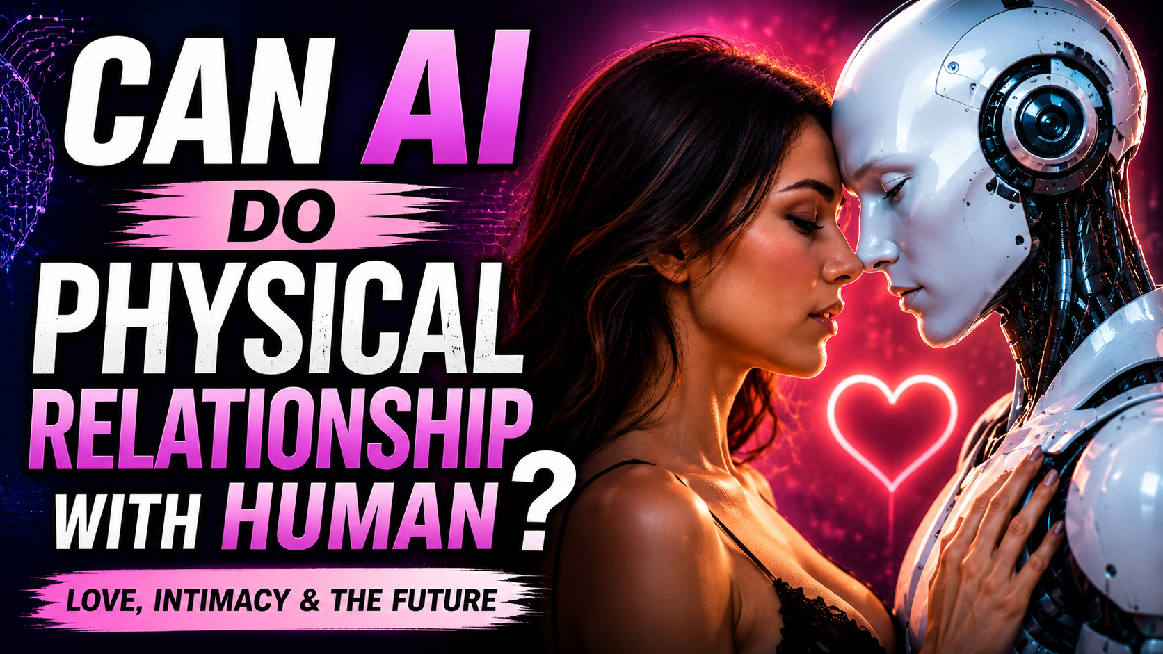 Can AI Do Physical Relationship with Human Partners?